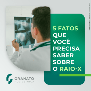 Raio-X: 5 fatos que você precisa saber sobre o exame