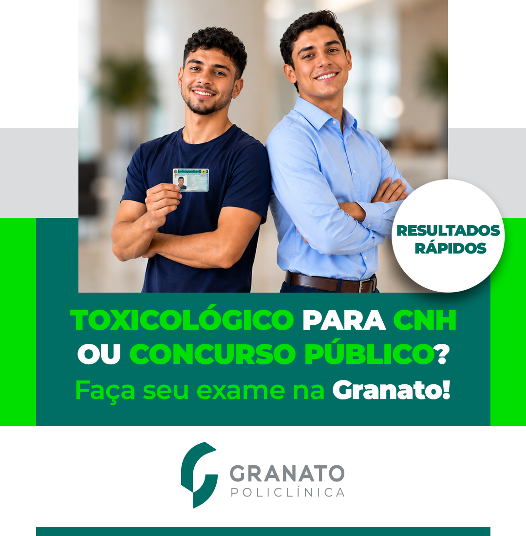 Toxicológico para CNH ou concurso público? Faça seu exame na Granato!